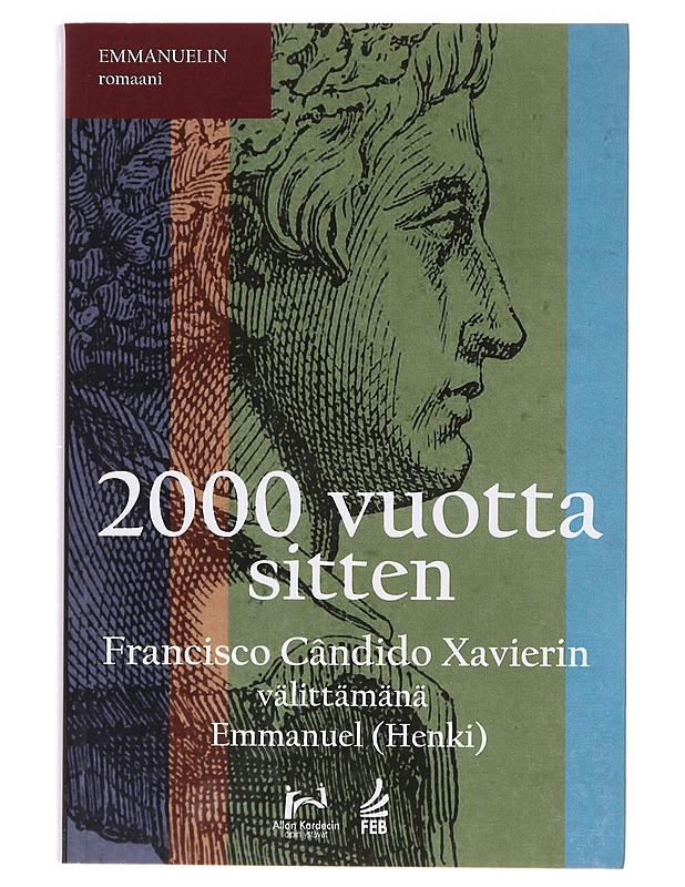 2000 vuotta sitten  - Xavier, Francisco Cândido - Romaanit ja novellit - 10105642382 - 0
