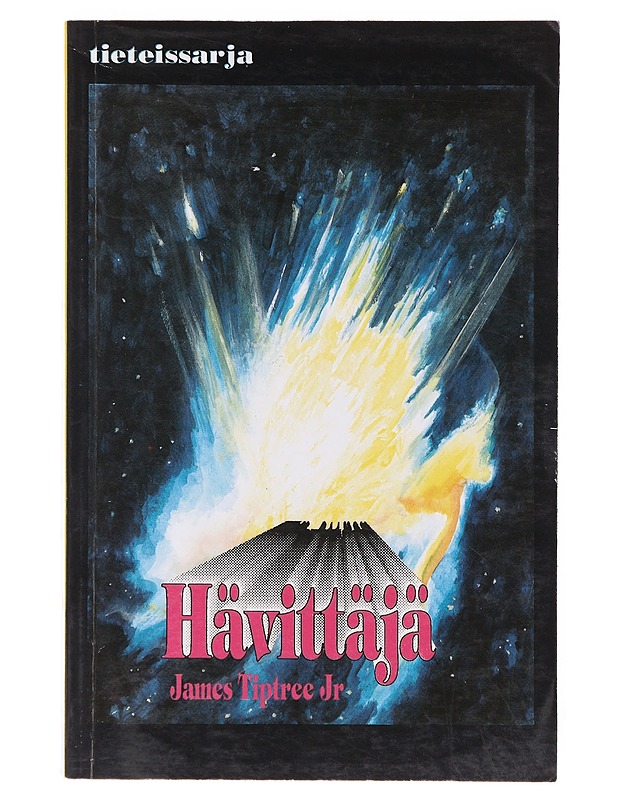 Hävittäjä - Tiptree, James, junior - Fantasia- ja scifi - 10105642394 - 0