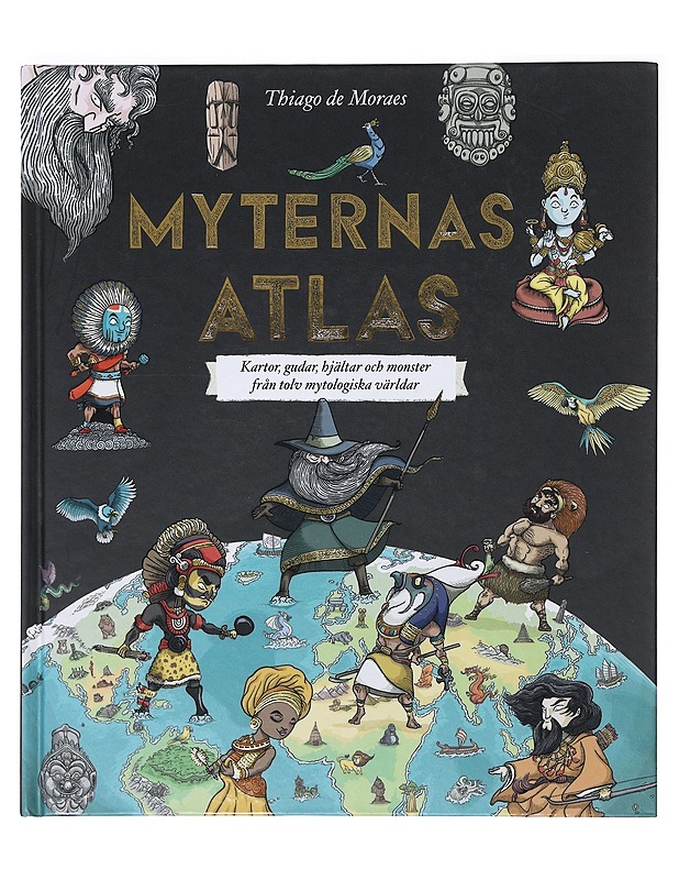 Myternas atlas - Moraes, Thiago de - Lastenkirjat - 10105642429 - 0