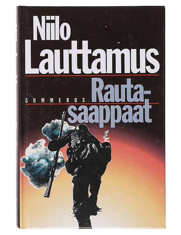 Rautasaappaat : romaani - Niilo Lauttamus - Romaanit ja novellit - 10105642435 - 0