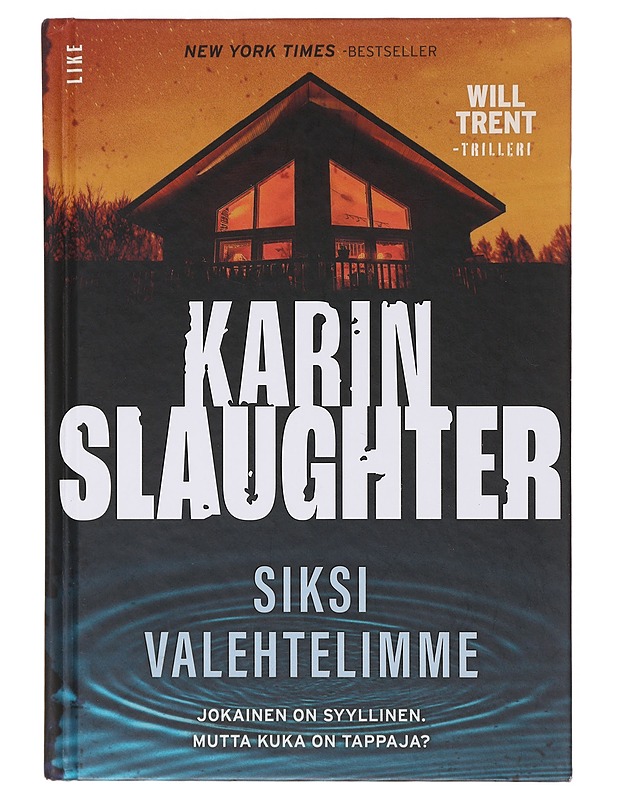 Siksi valehtelimme - Slaughter, Karin - Romaanit ja novellit - 10105642446 - 0