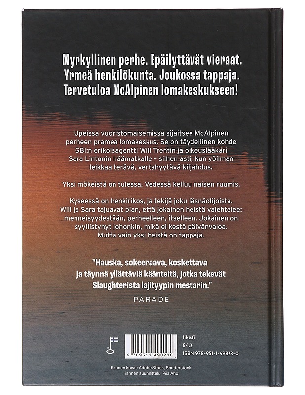 Siksi valehtelimme - Slaughter, Karin - Romaanit ja novellit - 10105642446 - 1