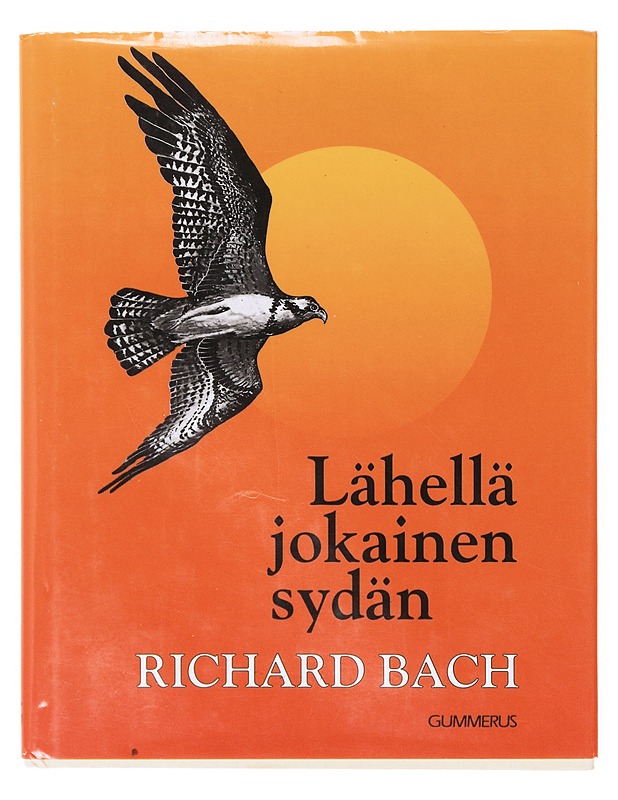 Lähellä jokainen sydän - Bach, Richard - Romaanit ja novellit - 10105642492 - 0