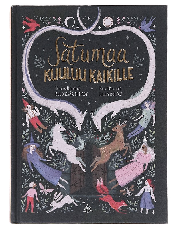 Satumaa kuuluu kaikille - Csehy, Zoltán - Lastenkirjat - 10105642490 - 0