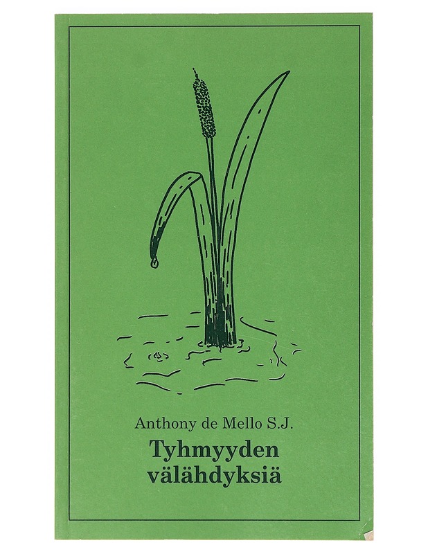 Tyhmyyden välähdyksiä - De Mello, Anthony - Tietokirjat ja oppaat - 10105642491 - 0