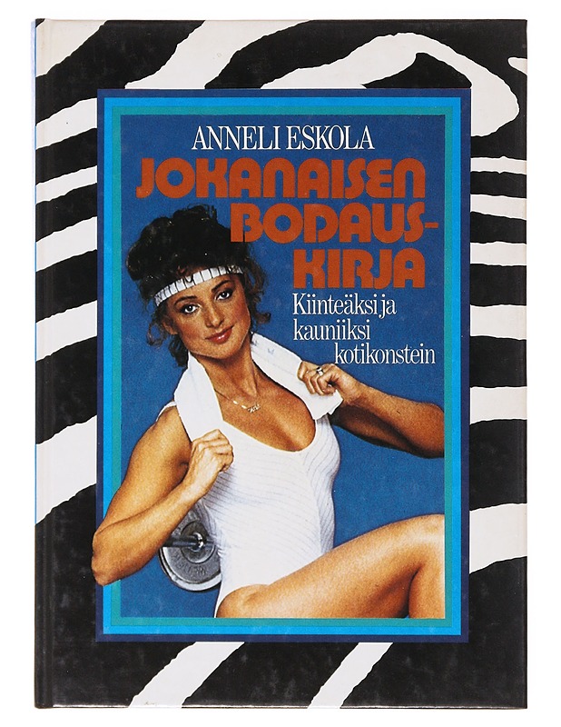 Jokanaisen bodauskirja - Eskola, Anneli - Tietokirjat ja oppaat - 10105642500 - 0