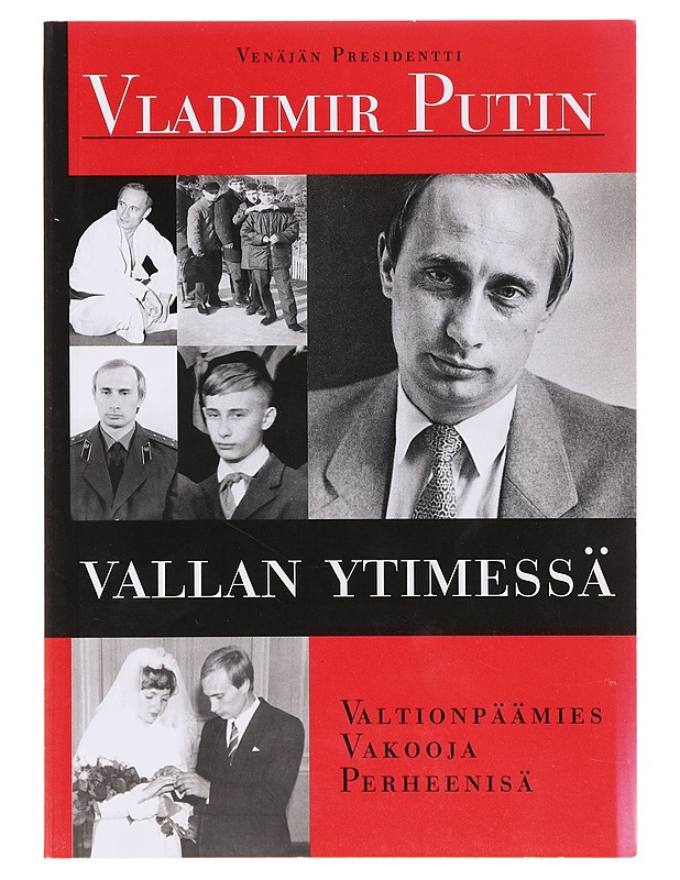 Vladimir Putin vallan ytimessä - Gevorkân, Natalýâ - Elämäkerrat ja muistelmat - 10105642510 - 0