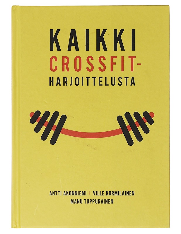 Kaikki crossfit-harjoittelusta - Akonniemi, Antti - Tietokirjat ja oppaat - 10105642522 - 0
