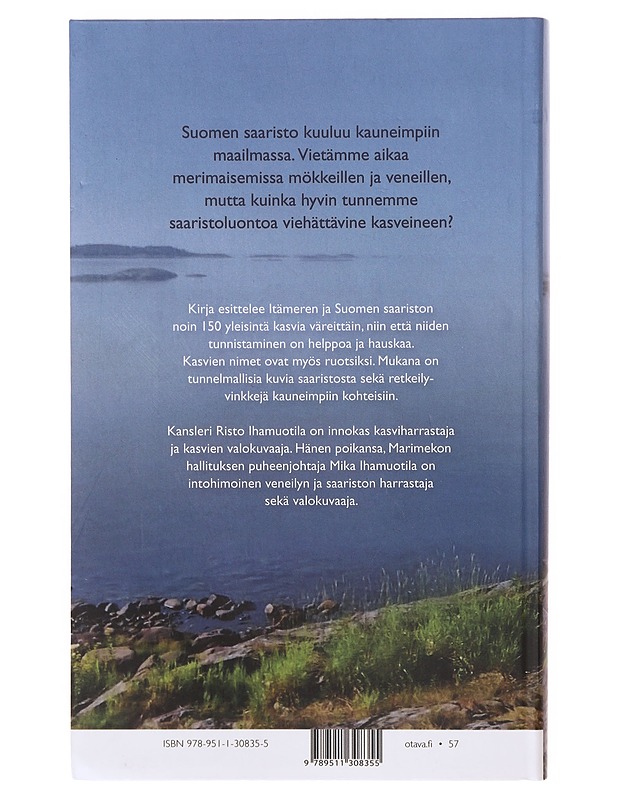 Saariston kasvit Suomen luonnossa - Ihamuotila, Risto - Lemmikki- ja luontokirjat - 10105642523 - 1