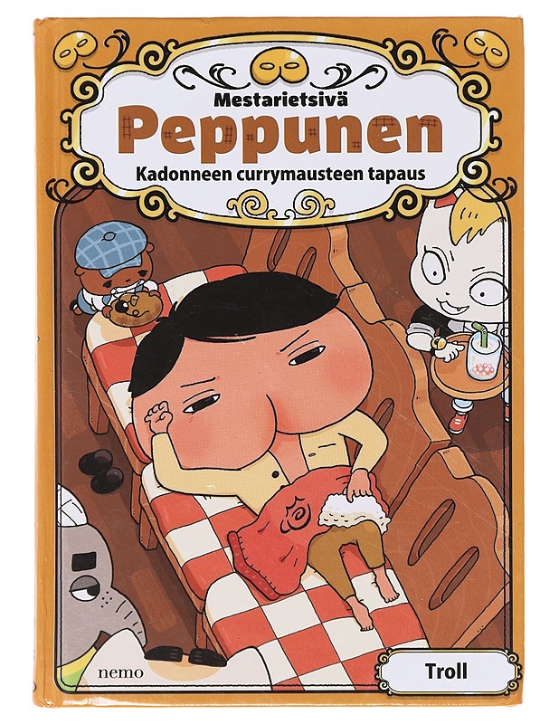 Mestarietsivä Peppunen / kadonneen currymausteen tapaus - Troll - Lastenkirjat - 10105642530 - 0