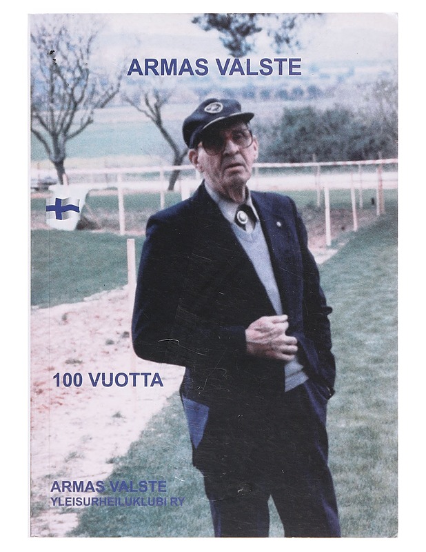 Armas Valste 100 vuotta - Gerich, Stefan von - Tietokirjat ja oppaat - 10105642535 - 0