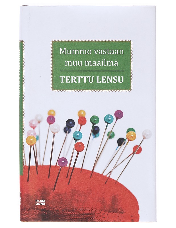 Mummo vastaan muu maailma - Terttu Lensu - Romaanit ja novellit - 10105642538 - 0