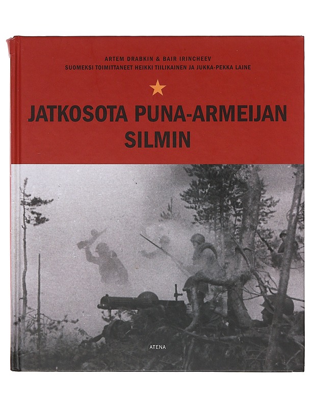 Jatkosota puna-armeijan silmin - Drabkin, Artem - Historiakirjat - 10105642541 - 0