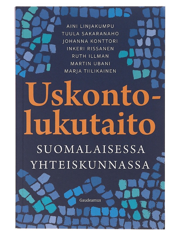 Uskontolukutaito - Linjakumpu, Aini - Tietokirjat ja oppaat - 10105642549 - 0