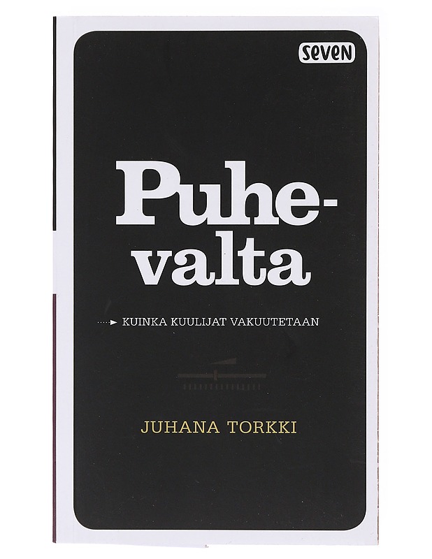 Puhevalta / Tarinan valta : kuinka kuulijat vakuutetaan : kertomus luolamiehen paluusta - Juhana Torkki - Tietokirjat ja oppaat - 10105642623 - 1