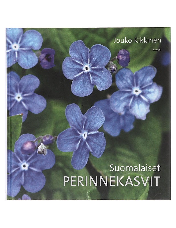 Suomalaiset perinnekasvit - Rikkinen, Jouko - Tietokirjat ja oppaat - 10105642657 - 0