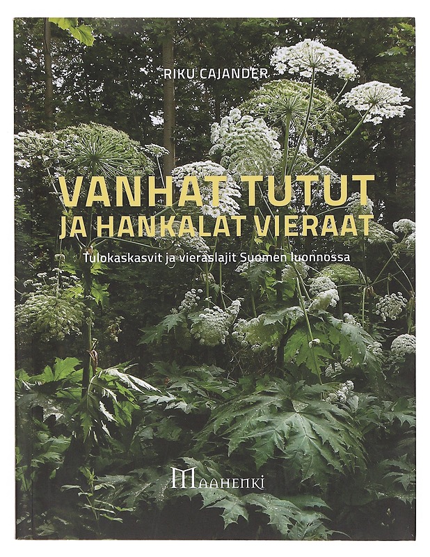 Vanhat tutut ja hankalat vieraat  - Cajander, Riku - Tietokirjat ja oppaat - 10105642731 - 0