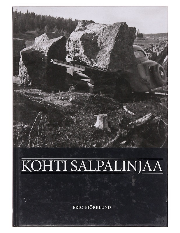 Kohti Salpalinjaa - Björklund, Eric - Historiakirjat - 10105642774 - 0