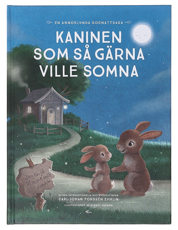 Kaninen som så gärna ville somna / en annorlunda godnattsaga - Forssén Ehrlin, Carl-Johan - Lastenkirjat - 10105642779 - 0