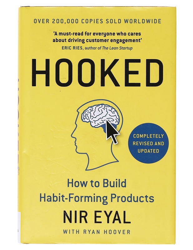 Hooked : how to build habit-forming products - Eyal, Nir - Tietokirjat ja oppaat - 10105642784 - 0