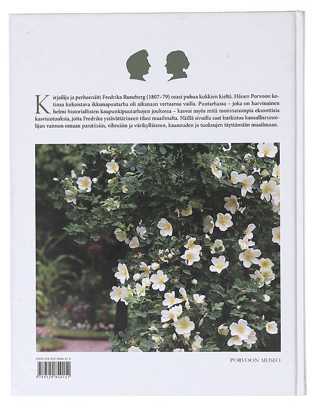 Unelmien puutarha / Fredrika Runebergin kukkiva keidas ja hyötytarha - Peura, Aaja - Elämäkerrat ja muistelmat - 10105642814 - 1