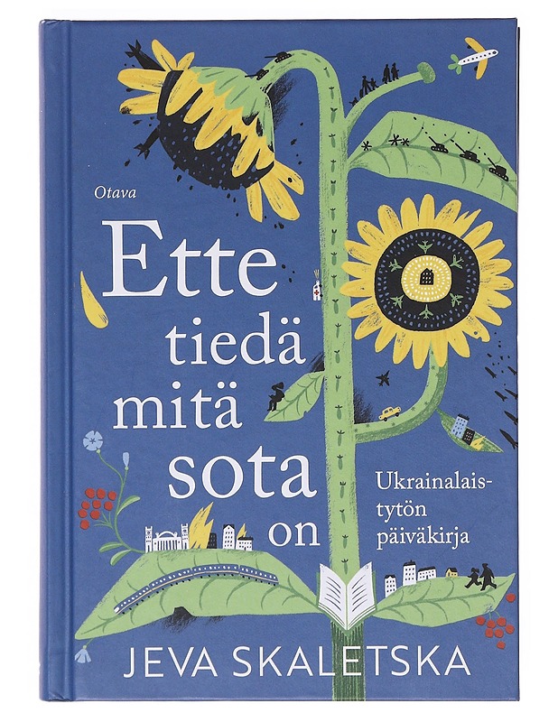 Ette tiedä mitä sota on - Skaletska, Jeva - Elämäkerrat ja muistelmat - 10105642808 - 0