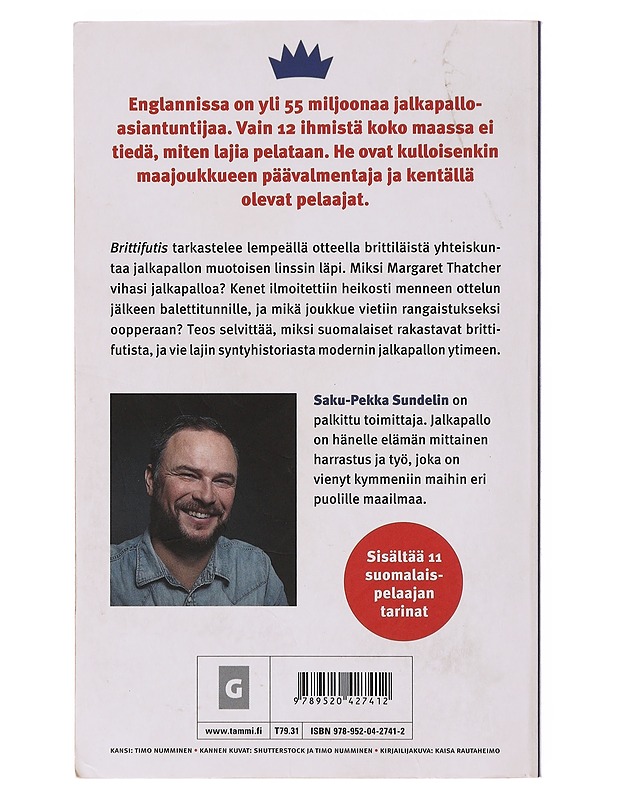 Brittifutis : englantilaisen jalkapallon tarina - Saku-Pekka Sundelin - Elämäkerrat ja muistelmat - 10105642850 - 1