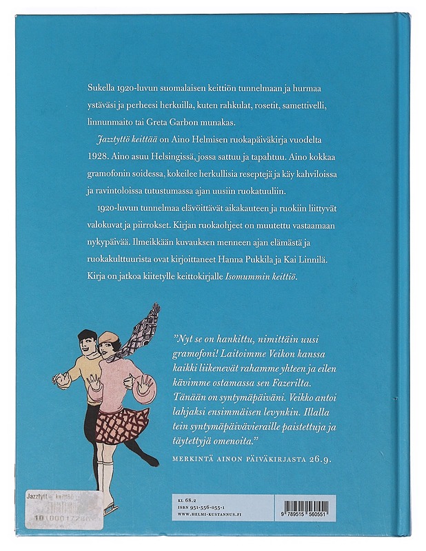 Jazztyttö keittää : Aino Helmisen ruokavuosi 1928 - Linnilä, Kai - Historiakirjat - 10105642931 - 1