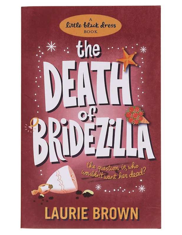 The Death of Bridezilla - Laurie Brown - Romaanit ja novellit - 10105643041 - 0