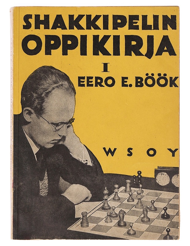 Shakkipelin oppikirja I - Eero E. Böök - Tietokirjat ja oppaat - 10105643051 - 0
