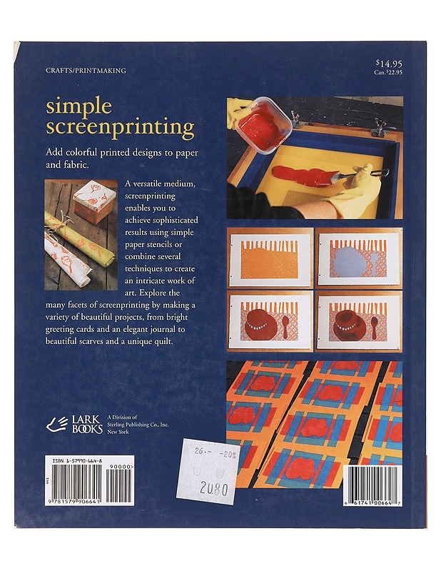 Simple screenprinting - Annie Stromquist - Käsityökirjat - 10105643067 - 1