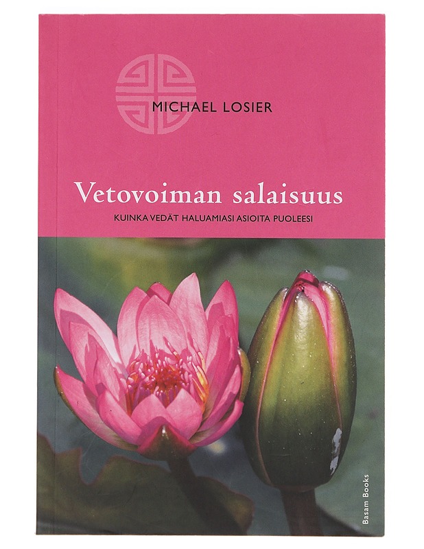 Vetovoiman salaisuus - Losier, Michael - Tietokirjat ja oppaat - 10105643077 - 0