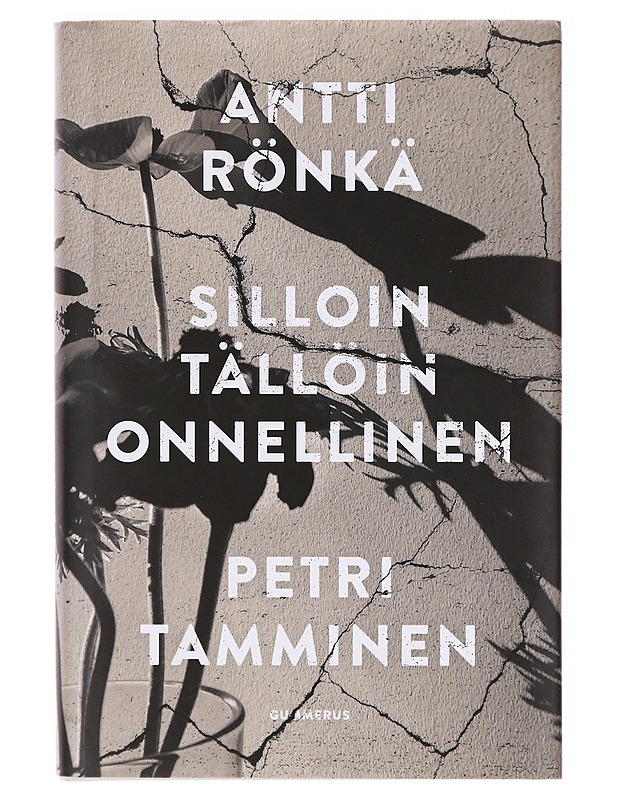 Silloin tällöin onnellinen - Rönkä, Antti - Romaanit ja novellit - 10105643082 - 0