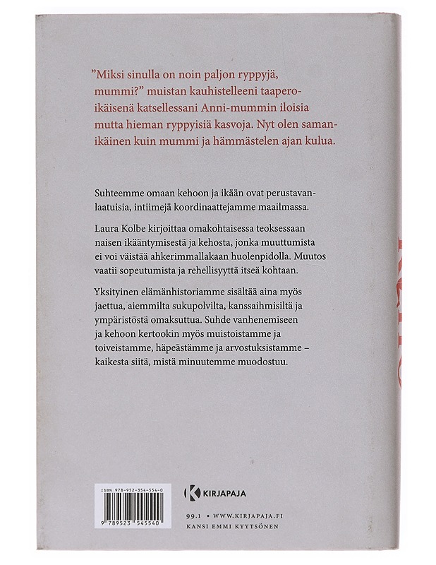 Keho : matkoja ikään, mieleen ja minuuteen - Laura Kolbe - Elämäkerrat ja muistelmat - 10105643092 - 1