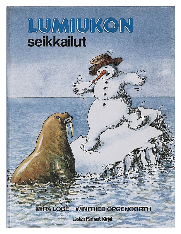 Lumiukon seikkailut - Lobe, Mira - Lastenkirjat - 10105643099 - 0