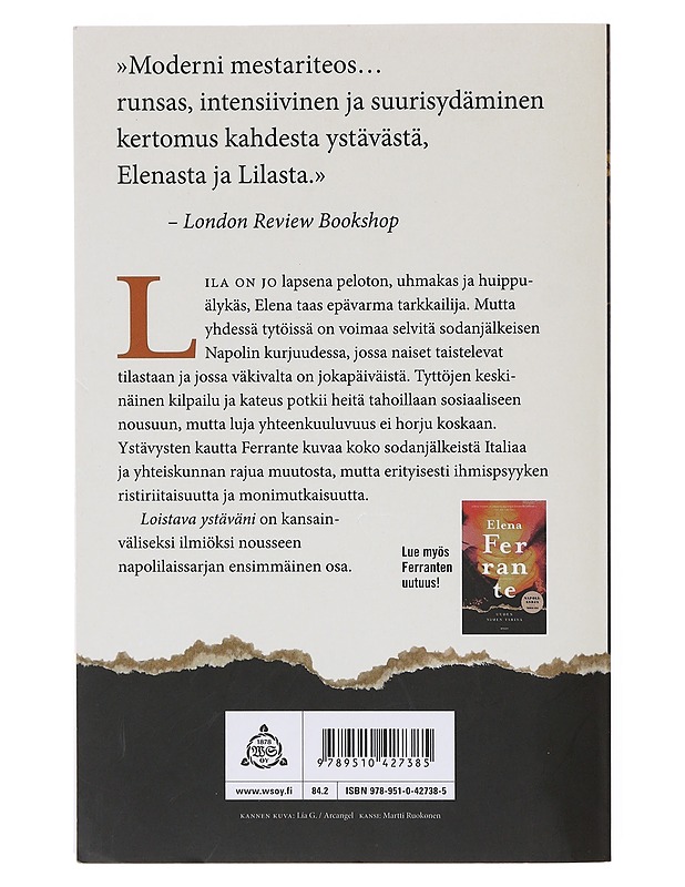 Loistava ystäväni : lapsuus ja nuoruus - Ferrante, Elena - Romaanit ja novellit - 10105643100 - 1