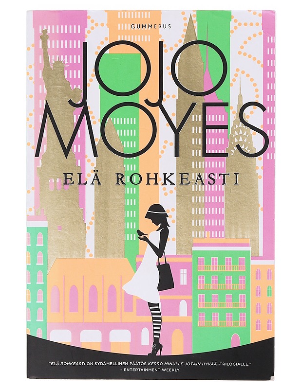 Elä rohkeasti - Moyes, Jojo - Romaanit ja novellit - 10105643101 - 0