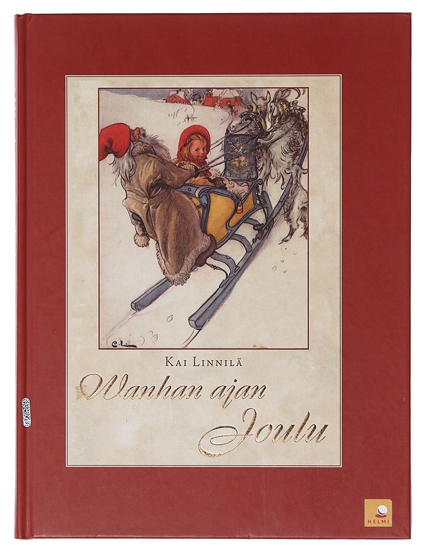 Wanhan ajan joulu : tule joulu kultainen - Linnilä, Kai - Kirja lahjaksi - 10105643119 - 0