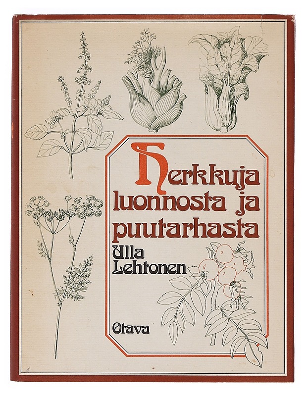 Herkkuja luonnosta ja puutarhasta - Ulla Lehtonen - Tietokirjat ja oppaat - 10105643139 - 0