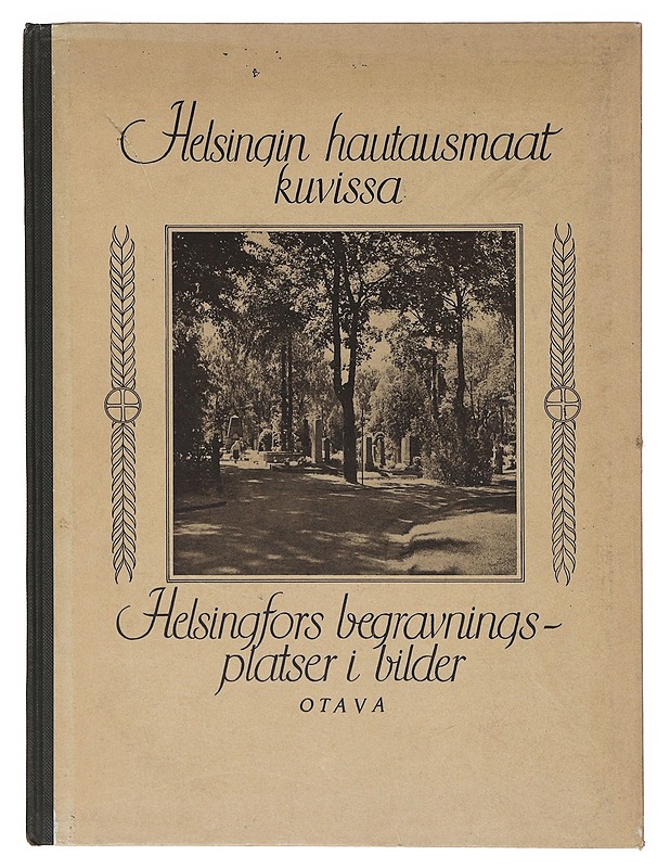 Helsingin hautausmaat kuvissa - H. J. Viherjuuri - Historiakirjat - 10105643178 - 0