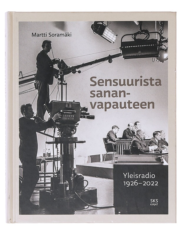 Sensuurista sananvapauteen  - Martti Soramäki - Historiakirjat - 10105643199 - 0