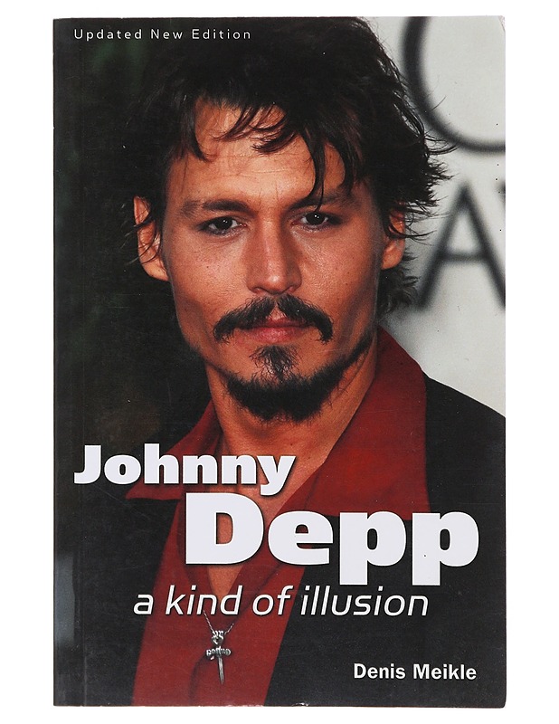 Johnny Depp : a kind of illusion - Meikle, Denis - Elämäkerrat ja muistelmat - 10105643237 - 0