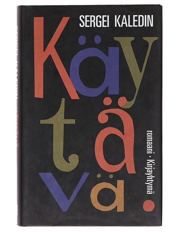 KÄYTÄVÄ - KALEDIN, SERGEI - Romaanit ja novellit - 10105643312 - 0