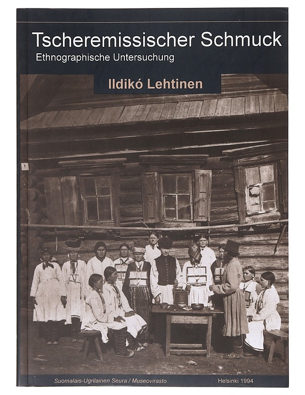 Tscheremissischer Schmuck : ethnographische Untersuchung - Lehtinen, Ildikó - Tietokirjat ja oppaat - 10105643352 - 0