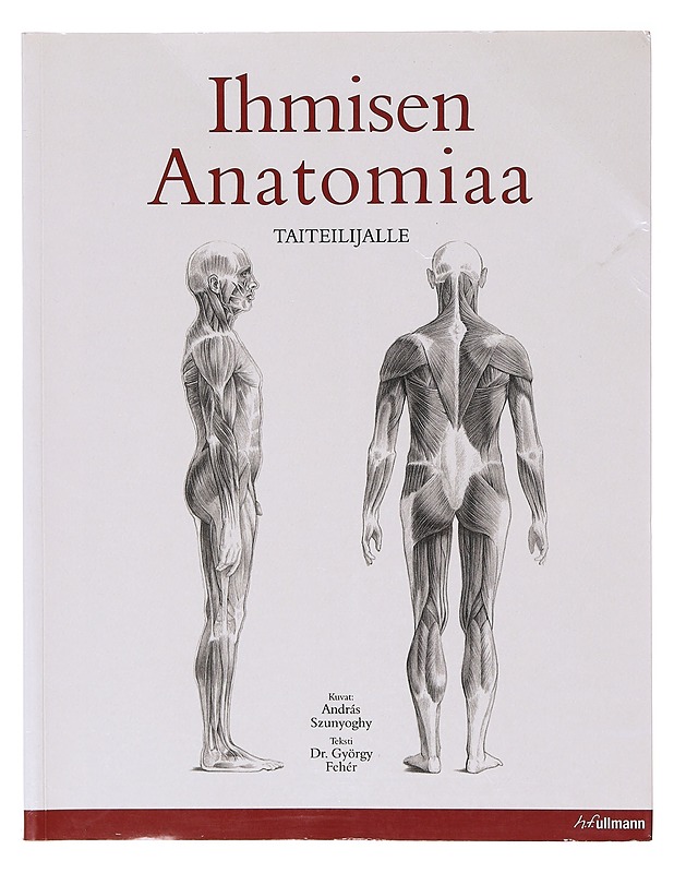 Ihmisen anatomiaa taiteilijalle - Szunyoghy, András - Tietokirjat ja oppaat - 10105643350 - 0
