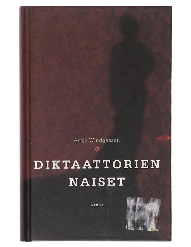 Diktaattorien naiset - Windgassen, Antje - Elämäkerrat ja muistelmat - 10105643433 - 0