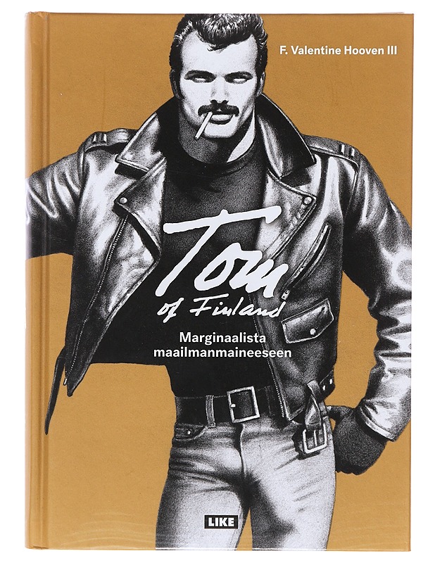 Tom of Finland - Hooven, F. Valentine - Elämäkerrat ja muistelmat - 10105643436 - 0