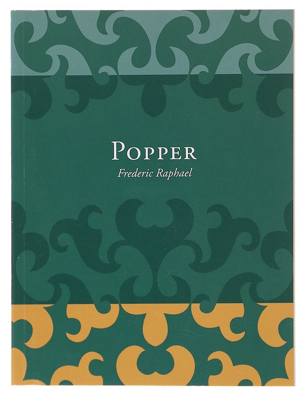 Popper : historisismi ja sen riittämättömyys - Raphael, Frederic - Tietokirjat ja oppaat - 10105643454 - 0
