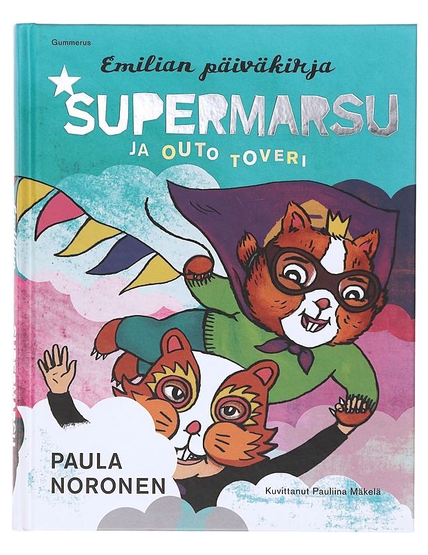Supermarsu ja outo toveri - Noronen, Paula - Lastenkirjat - 10105643459 - 0