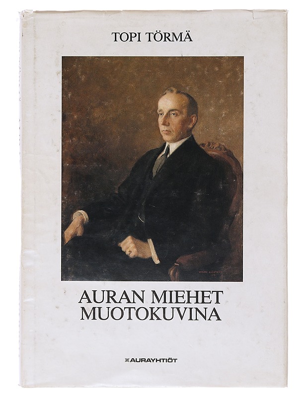 Auran miehet muotokuvina - Topi Törmä - Taide- ja kulttuurikirjat - 10105643500 - 0